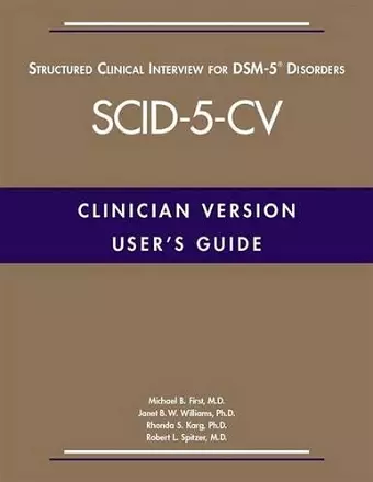 User's Guide for the Structured Clinical Interview for DSM-5® Disorders—Clinician Version (SCID-5-CV) cover