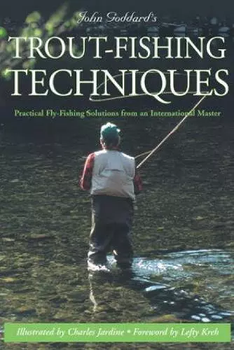 John Goddard's Trout-Fishing Techniques cover