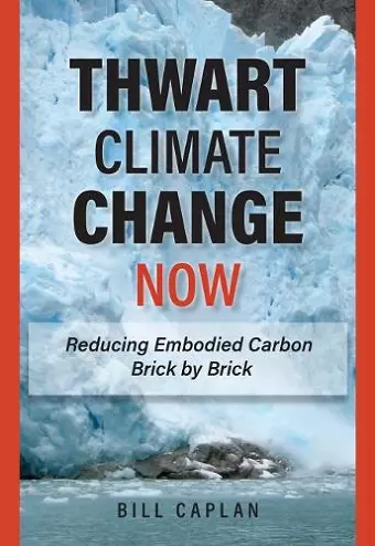 Thwart Climate Change Now cover