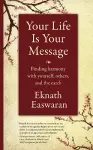 Your Life Is Your Message cover