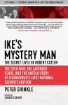 Ike's Mystery Man: The Secret Lives of Robert Cutler cover