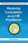 Mastering Consultation as an HR Practitioner cover