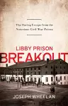 Libby Prison Breakout cover