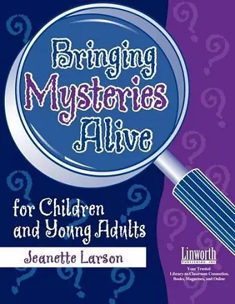 Bringing Mysteries Alive for Children and Young Adults cover