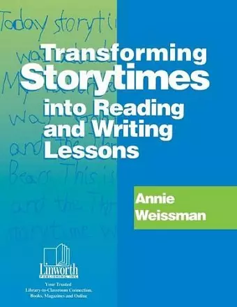 Transforming Storytimes into Reading and Writing Lessons cover