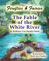 Fireflies & Fairies The Fable of the White River cover