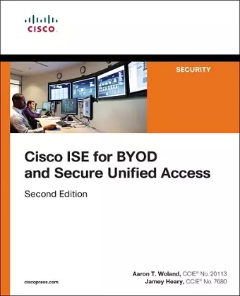 Cisco ISE for BYOD and Secure Unified Access cover