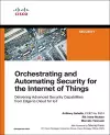 Orchestrating and Automating Security for the Internet of Things cover