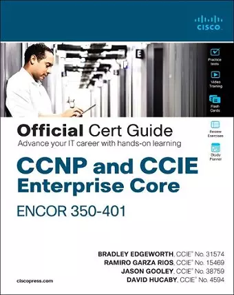 CCNP and CCIE Enterprise Core ENCOR 350-401 Official Cert Guide cover