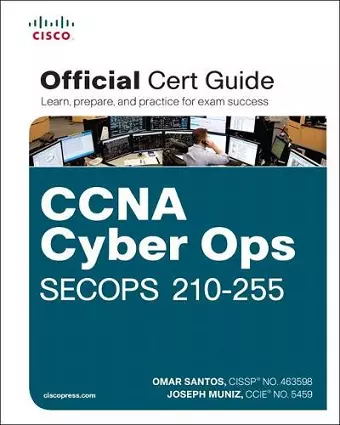 CCNA Cyber Ops SECOPS 210-255 Official Cert Guide cover