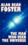 The Man Who Used the Universe cover