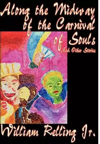 Along the Midway of the Carnival of Souls and Other Stories cover