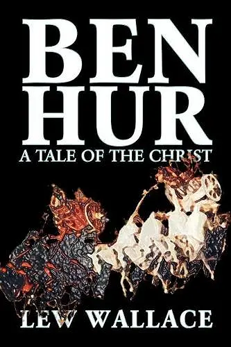 Ben-Hur by Lew Wallace, Fiction, Classics, Literary cover