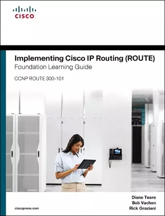 Implementing Cisco IP Routing (ROUTE) Foundation Learning Guide cover