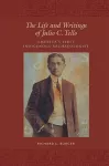 The Life and Writings of Julio C.Tello cover
