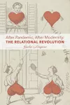 After Pandemic, After Modernity – The Relational Revolution cover