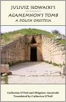 Juliusz Slowacki`s Agamemnon`s Tomb – A Polish Oresteia cover