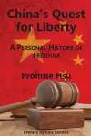 China`s Quest for Liberty – A Personal History of Freedom cover