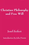 Christian Philosophy and Free Will cover