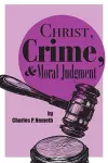 Christ, Crime, and Moral Judgment cover