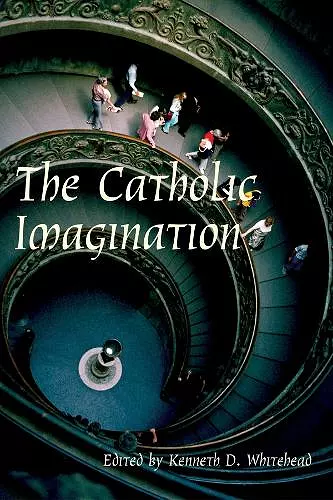 Catholic Imagination – 24Th Convention Catholic Scholars September 28–30, 2001 cover