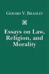 Essays on Law, Religion, and Morality cover