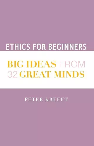 Ethics for Beginners – Big Ideas from 32 Great Minds cover