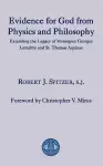 Evidence for God from Physics and Philosophy – Extending the Legacy of Monsignor George Lemaître and St. Thomas Aquinas cover