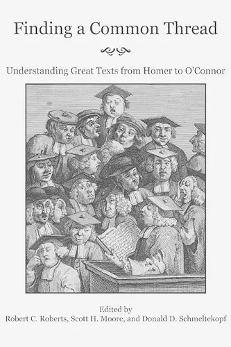 Finding a Common Thread – Reading Great Texts from Homer to O`Connor cover