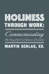 Holiness through Work – Commemorating the Encyclical Laborem Exercens cover