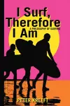 I Surf, Therefore I Am – A Philosophy of Surfing cover