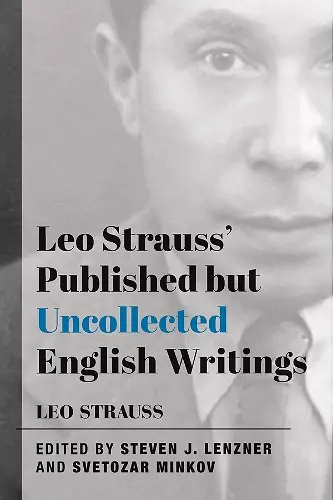 Leo Strauss` Published but Uncollected English Writings cover