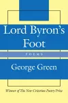 Lord Byron`s Foot – Poems cover