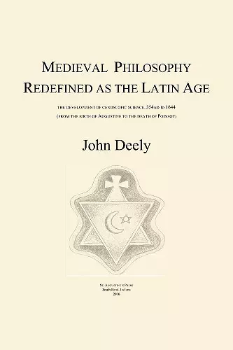 Medieval Philosophy Redefined as the Latin Age cover