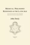 Medieval Philosophy Redefined as the Latin Age cover