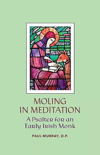 Moling in Meditation – A Psalter for an Early Irish Monk cover