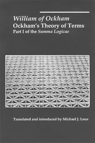 Ockham`s Theory of Terms – Part I of the Summa Logicae cover