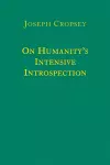 On Humanity`s Intensive Introspection cover