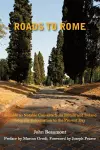 Roads to Rome – A Guide to Notable Converts from Britain and Ireland from the Reformation to the cover