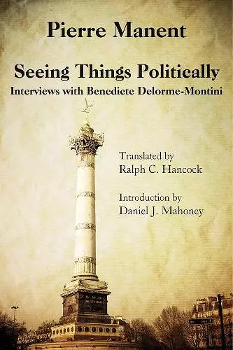 Seeing Things Politically – Interviews with Benedicte Delorme–Montini cover