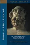 Socrates Meets Hume – The Father of Philosophy Meets the Father of Modern Skepticism cover