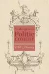 Shakespeare′s Politic Comedy cover