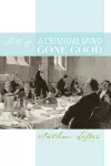 Tale of a Criminal Mind Gone Good cover