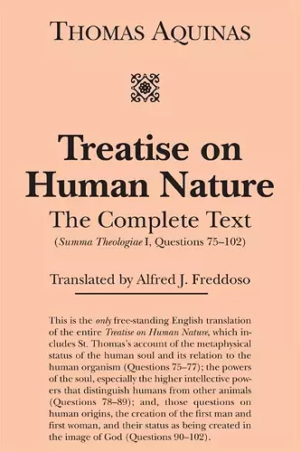 Treatise on Human Nature – The Complete Text (Summa Theologiae I, Questions 75–102) cover