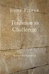 Tradition as Challenge – Essays and Speeches cover