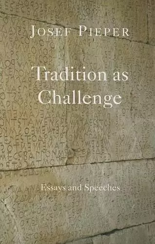 Tradition as Challenge – Essays and Speeches cover