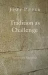 Tradition as Challenge – Essays and Speeches cover