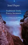 Traditional Truth, Poetry, Sacrament – For My Mother, on Her 70th Birthday cover