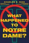 What Happened to Notre Dame? cover