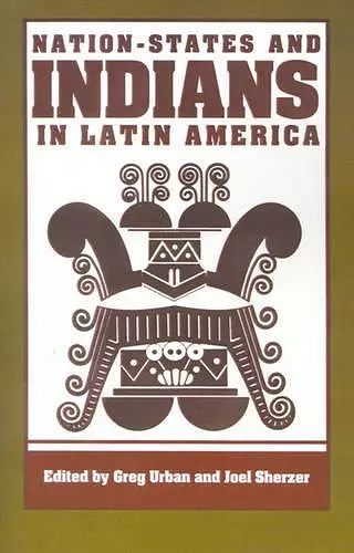 Nation-States and Indians in Latin America cover